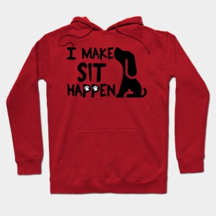 I Make Sit Happen - Black Cockerspaniel Hoodie